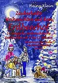 E-Book (epub) Zauberhafte Weihnachten auf dem Erdbeerhof - 24 magische weihnachtliche Geschichten ab 4 bis 12 Jahren - Geheimnisvoller Zauber auf dem Erdbeerhof Band 2 von Heinz Klein