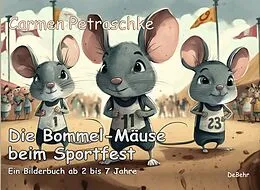E-Book (epub) Die Bommel-Mäuse beim Sportfest von Carmen Petraschke