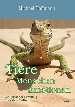 E-Book (epub) Tiere - Menschen - Emotionen - Ein lyrischer Streifzug über den Erdball - Erweiterte Neuauflage von Michael Hoffmann