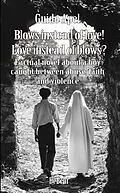 E-Book (epub) Blows instead of love! Love instead of blows? - Factual novel about a boy caught between abuse, faith and violence von Guido Apel