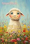E-Book (epub) Lotti und das Geheimnis des Lachens - Das fröhlichste Schaf der Welt von Renate Brecht
