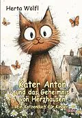 E-Book (epub) Kater Anton und das Geheimnis von Herzhausen - Ein Katzenbuch für Kinder von Herta Wölfl