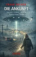 E-Book (epub) Die Ankunft - Projekt Hybrid Band 2 - Science-Fiction-Thriller von Frank Becker