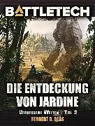 E-Book (epub) BattleTech - Die Entdeckung von Jardine von Herbert A. Beas