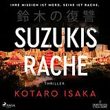 Digital Suzukis Rache von Kotaro Isaka