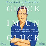 Digital Glück im Unglück von Constantin Schreiber