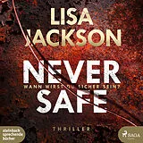 Digital Never Safe von Lisa Jackson