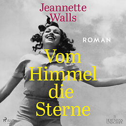 Digital Vom Himmel die Sterne von Jeannette Walls