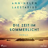Digital Die Zeit im Sommerlicht von Ann-Helén Laestadius
