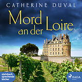 Digital Mord an der Loire von Catherine Duval