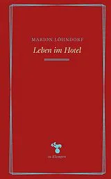 Fester Einband Leben im Hotel von Marion Löhndorf