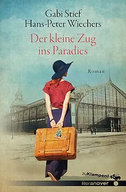 E-Book (epub) Der kleine Zug ins Paradies von Hans-Peter Wiechers, Gabi Stief