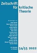 E-Book (epub) Zeitschrift für kritische Theorie / Zeitschrift für kritische Theorie, Heft 54/55 von Sonja Buckel, Fabio Akcelrud Durao, Markus Gante