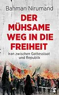 E-Book (pdf) Der mühsame Weg in die Freiheit von Bahman Nirumand