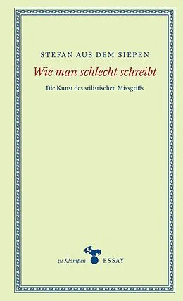 E-Book (epub) Wie man schlecht schreibt von Stefan aus dem Siepen