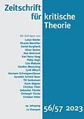 E-Book (epub) Zeitschrift für kritische Theorie / Zeitschrift für kritische Theorie, Heft 56/57 von Daniel Burghardt, Oliver Decker, Alex Demirovi