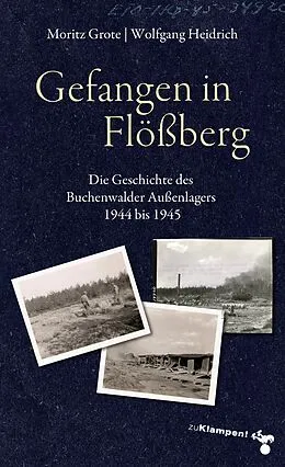 E-Book (epub) Gefangen in Flößberg von Moritz Grote, Wolfgang Heidrich