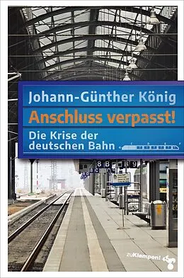 E-Book (pdf) Anschluss verpasst! von Johann-Günther König
