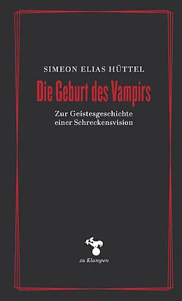 E-Book (epub) Die Geburt des Vampirs von Simeon Elias Hüttel
