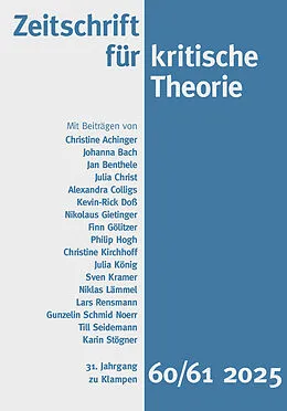 E-Book (pdf) Zeitschrift für kritische Theorie / Zeitschrift fur kritische Theorie, Heft 60/61 (2025) von Johanna Bach, Julia Christ, Alexandra Colligs