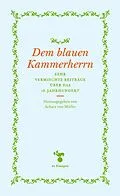 E-Book (epub) Dem blauen Kammerherrn von 