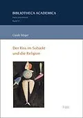 E-Book (pdf) Der Riss im Subjekt und die Religion von Guido Meyer