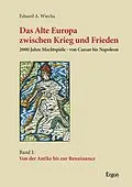 E-Book (pdf) Das Alte Europa zwischen Krieg und Frieden von Eduard A. Wiecha