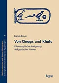 E-Book (pdf) Von Cheops und Khufu von Francis Breyer