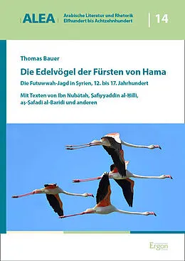 E-Book (pdf) Die Edelvögel der Fürsten von Hama von Thomas Bauer