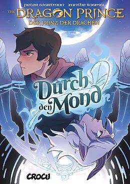 E-Book (pdf) Dragon Prince  Der Prinz der Drachen 1: Durch den Mond von Peter Wartman