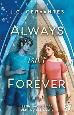E-Book (epub) Always Isn't Forever  Kann wahre Liebe den Tod besiegen? von J. C. Cervantes