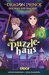 E-Book (epub) Dragon Prince 3 - Prinz der Drachen: Das Puzzlehaus von Nicole Andelfinger