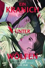 Kartonierter Einband Ein Kranich unter Wölfen von June Hur
