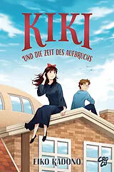 Fester Einband Kikis kleiner Lieferservice 6: Kiki und die Zeit des Aufbruchs von Eiko Kadono