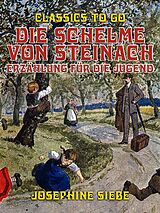 E-Book (epub) Die Schelme von Steinach, Erzählung für die Jugend von Josephine Siebe