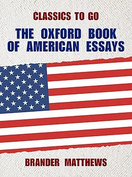 E-Book (epub) The Oxford Book of American Essays von Brander Matthews