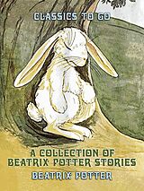 E-Book (epub) A Collection of Beatrix Potter Stories von Beatrix Potter