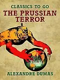 E-Book (epub) The Prussian Terror von Alexandre Dumas