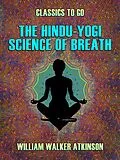 E-Book (epub) The Hindu-Yogi Science of Breath von William Walker Atkinson