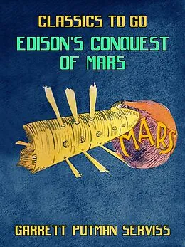 E-Book (epub) Edison's Conquest of Mars von Garrett Putman Serviss