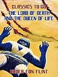 E-Book (epub) The Lord of Death and the Queen of Life von Homer Eon Flint