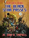 E-Book (epub) The Black Star Passes von Jr. John W. Campbell