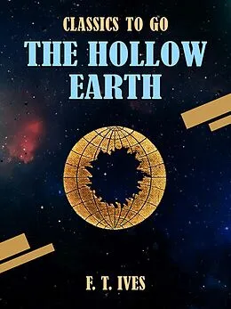 E-Book (epub) The Hollow Earth von F. T. Ives