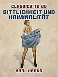 E-Book (epub) Sittlichkeit und Kriminalität von Karl Kraus