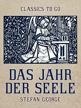 E-Book (epub) Das Jahr der Seele von Stefan George