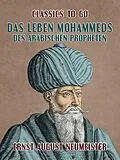E-Book (epub) Das Leben Mohammeds, des arabischen Propheten von Ernst August Neumeister