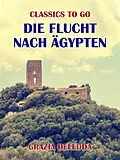 E-Book (epub) Die Flucht nach Ägypten von Grazia Deledda