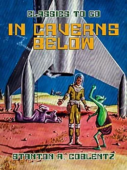 E-Book (epub) In Caverns Below von Stanton A. Coblentz