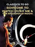 E-Book (epub) Someone to Watch Over Me & The Enormous Room von H. L. Gold