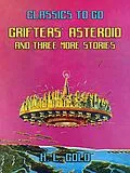 E-Book (epub) Grifters' Asteroid and three more stories von H. L. Gold
